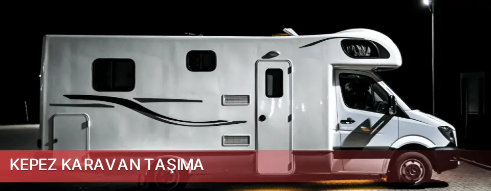 Kepez İlçemi Karavan Taşıma